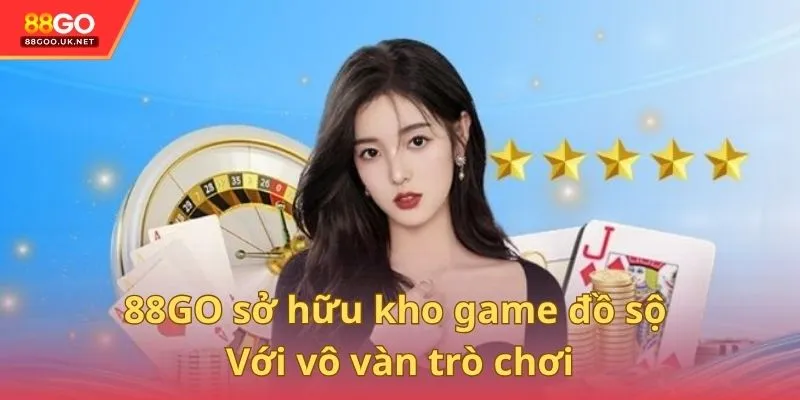 88GO sở hữu kho game đồ sộ với vô vàn trò chơi