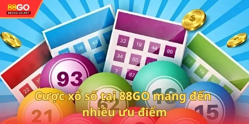 Cược xổ số tại 88GO mang đến nhiều ưu điểm