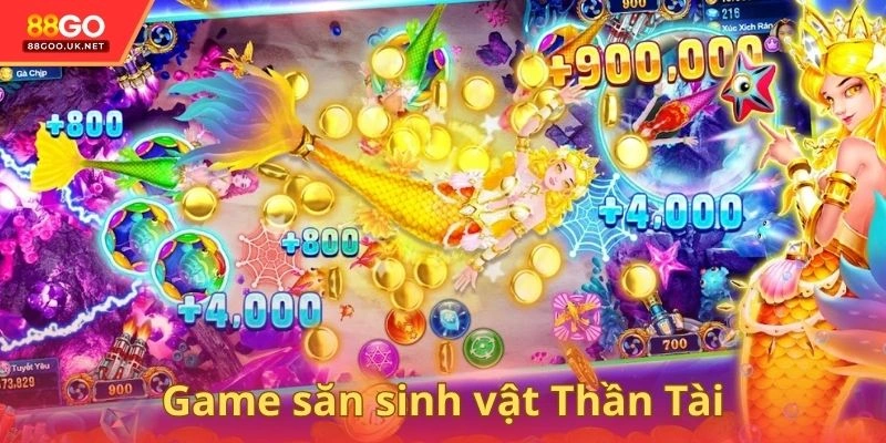 Game săn sinh vật Thần Tài