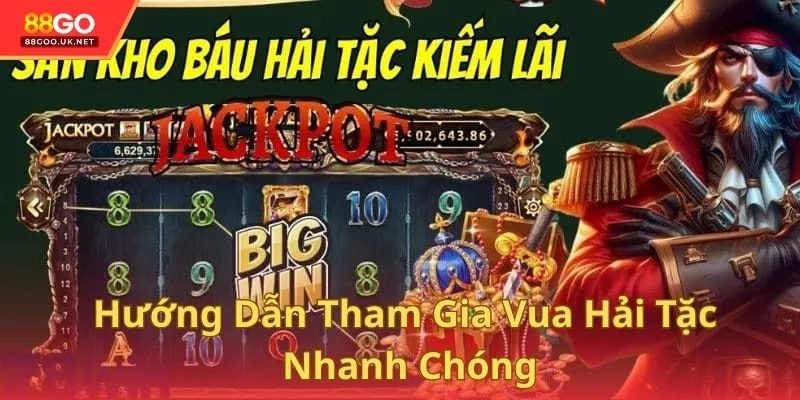 Hướng dẫn tham gia Vua Hải Tặc nhanh chóng