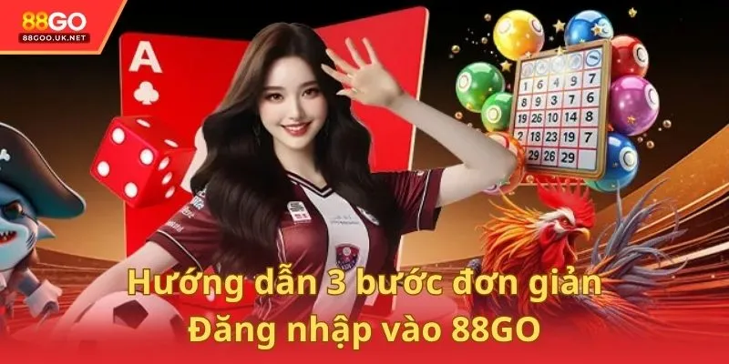 Hướng dẫn Đăng nhập 88GO với 3 bước đơn giản