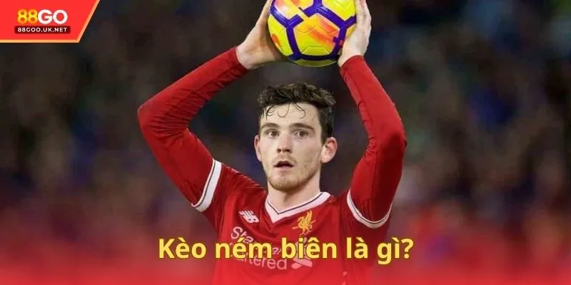 Kèo ném biên là gì?